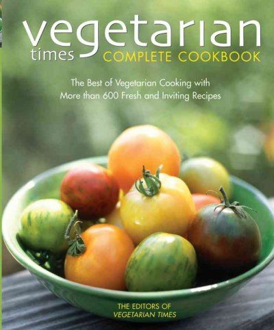 Vegetarian Times Complete Cookbookvegetarian 