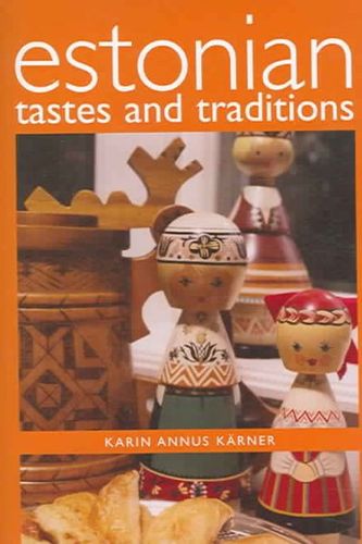 Estonian Tastes And Traditionsestonian 