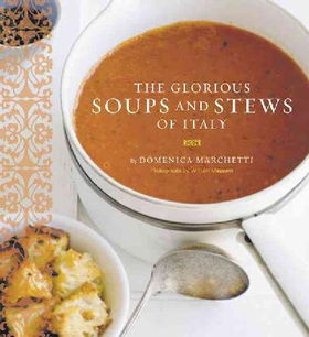 The Glorious Soups and Stews of Italyglorious 