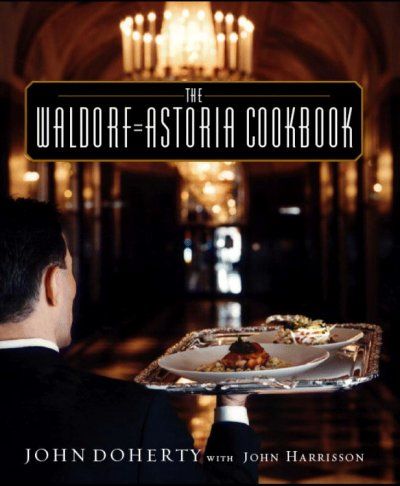 The Waldorf = Astoria Cookbookwaldorf 