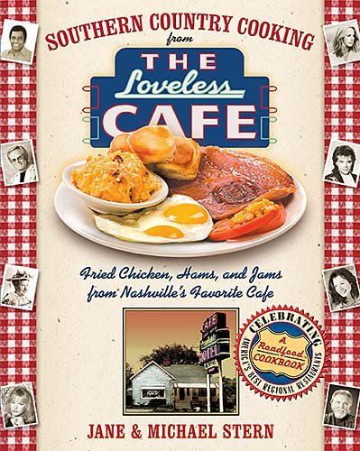 Southern Country Cooking From The Loveless Cafesouthern 