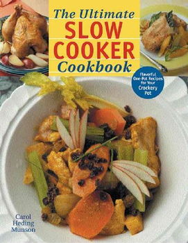 The Ultimate Slow Cooker Cookbookultimate 