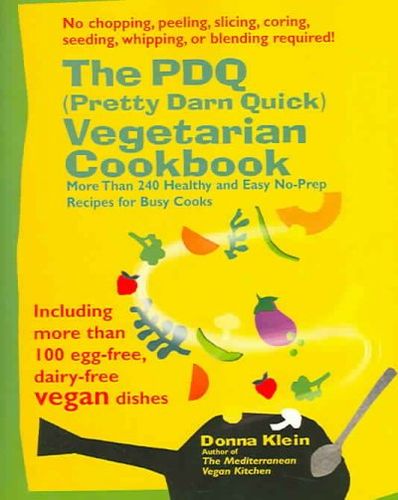 The PDQ (Pretty Darn Quick!) Vegetarian Cookbookpdq 