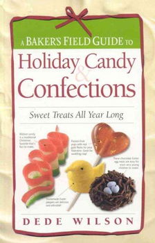 A Baker's Field Guide To Holiday Candy & Confectionsbaker 