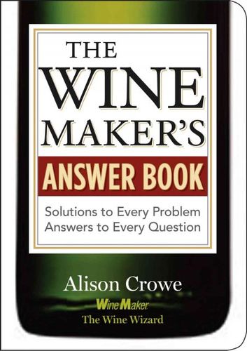 The Wine Maker's Answer Bookwine 