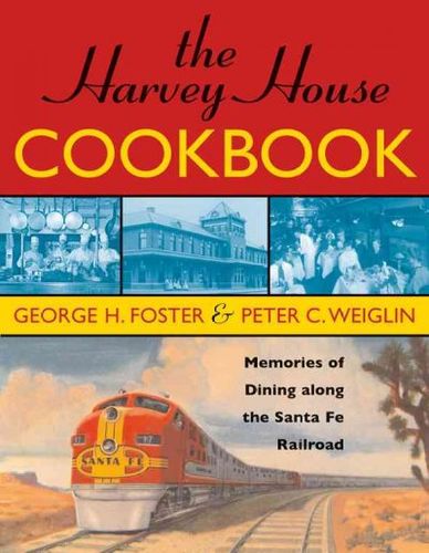 The Harvey House Cookbookharvey 