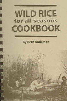 Wild Rice for All Seasons Cookbookwild 