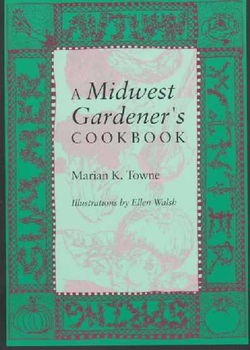 A Midwest Gardener's Cookbookmidwest 