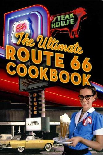 The Ultimate Route 66 Cookbookultimate 