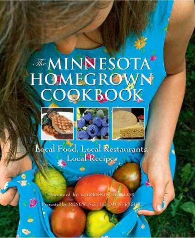 The Minnesota Homegrown Cookbookminnesota 