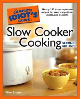 The Complete Idiot's Guide to Slow Cooker Cookingcomplete 