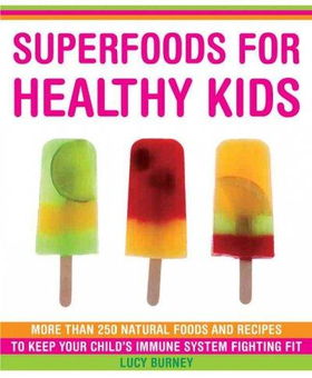 Superfoods for Healthy Kidssuperfoods 