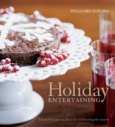 Williams-Sonoma: Holiday Entertainingwilliams 