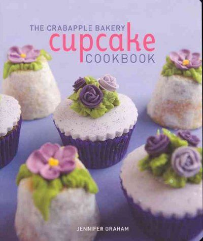 The Crabapple Bakery Cupcake Cookbookcrabapple 