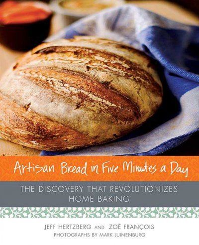 Artisan Bread in Five Minutes a Dayartisan 