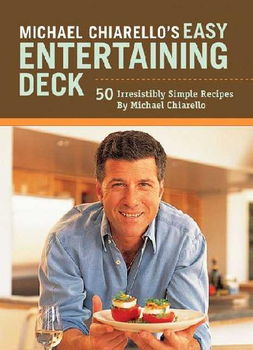 Michael Chiarello's Easy Entertaining Deckmichael 