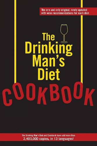 The Drinking Man's Diet Cookbookdrinking 