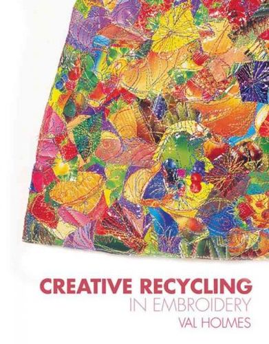 Creative Recycling in Embroiderycreative 