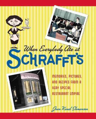 When Everybody Ate at Schrafft'severybody 