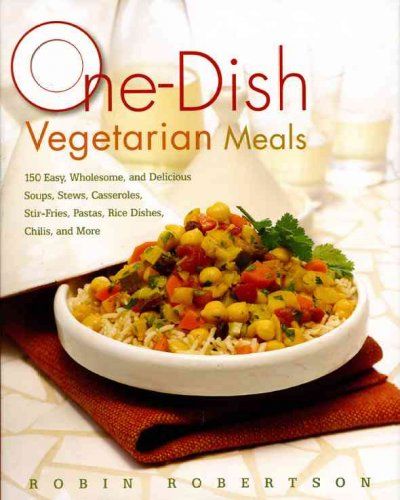 One-Dish Vegetarian Mealsdish 