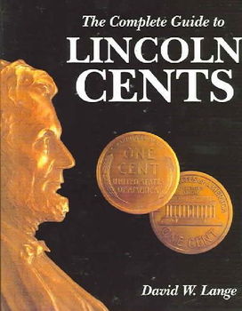 The Complete Guide To Lincoln Centscomplete 