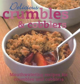 Delicious Crumbles and Cobblersdelicious 