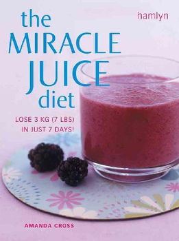 The Miracle Juice Dietmiracle 