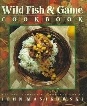 Wild Fish & Game Cookbookwild 