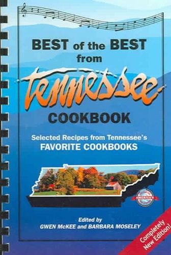 The Best of the Best from Tennessee Cookbooktennessee 