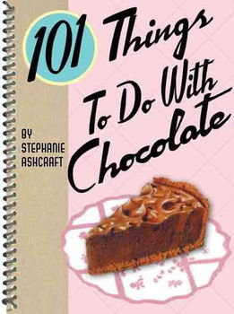 101 Things To Do With Chocolatethings 