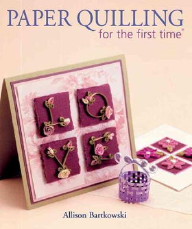 Paper Quilling for the First Timepaper 