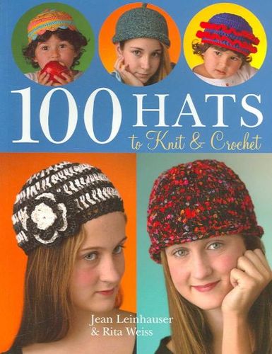 100 Hats to Knit & Crochethats 