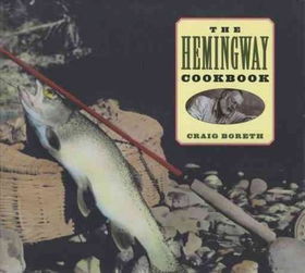 The Hemingway Cookbookhemingway 