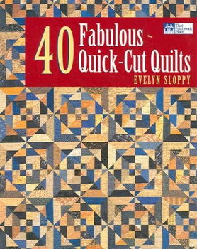 40 Fabulous Quick-cut Quiltsfabulous 