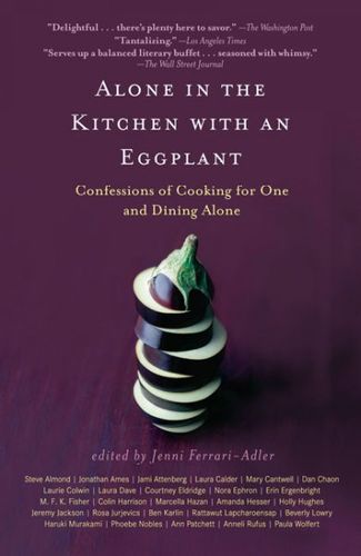 Alone in the Kitchen with an Eggplantalone 