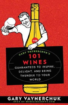 Gary Vaynerchuk's 101 Winesgary 