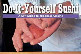 Do-It-Yourself Sushiyourself 