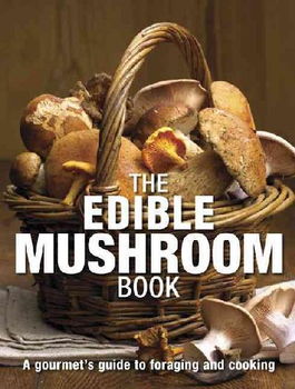 The Edible Mushroom Bookedible 