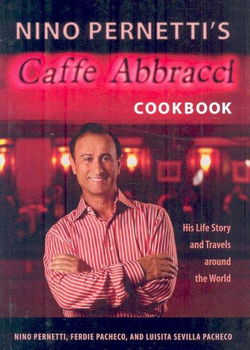 Nino Pernetti's Caffe Abbracci Cookbooknino 