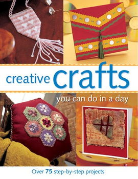 Creative Crafts You Can Do in a Daycreative 