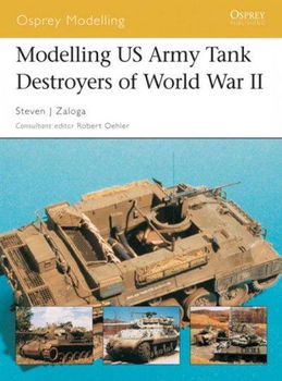 Modelling Us Tank Destroyers Of World War Iimodelling 