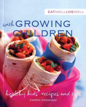 Eat Well, Live Well with Growing Childreneat 