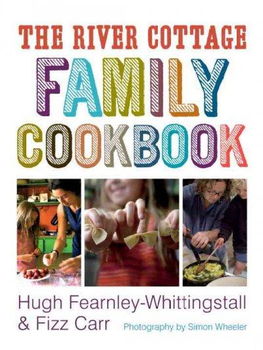 The River Cottage Family Cookbookriver 