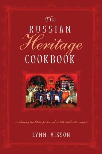 The Russian Heritage Cookbookrussian 