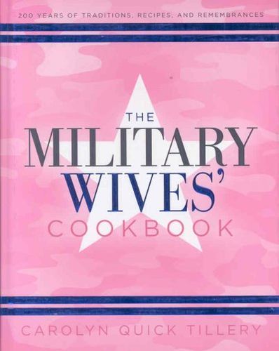 The Military Wives' Cookbookmilitary 