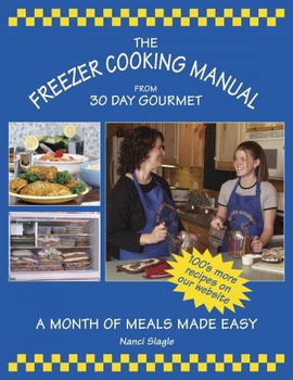 The Freezer Cooking Manual from 30 Day Gourmetfreezer 