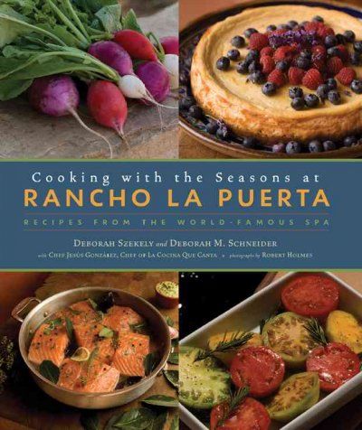 Cooking With the Seasons at Rancho La Puertacooking 