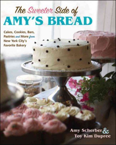 The Sweeter Side of Amy's Breadsweeter 