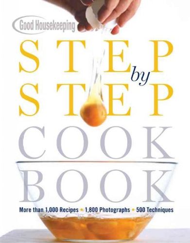 Good Housekeeping Step-by-step Cookbookhousekeeping 