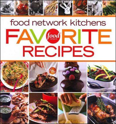 Food Network Kitchens Favorite Recipesfood 